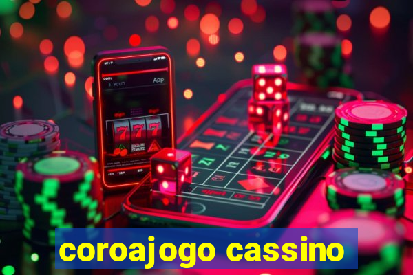 coroajogo cassino